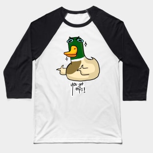 Aggressive Motivational Mallard Baseball T-Shirt